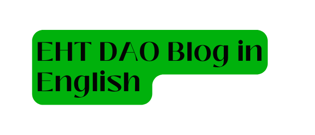 EHT DAO Blog in English